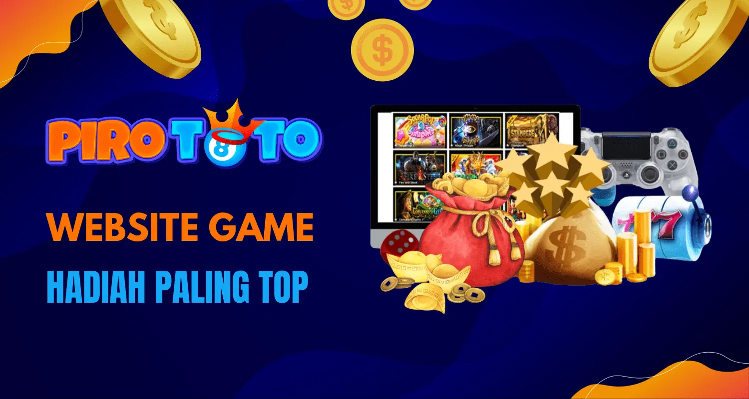 PIROTOTO WEB | Website Game Hadiah Paling Top