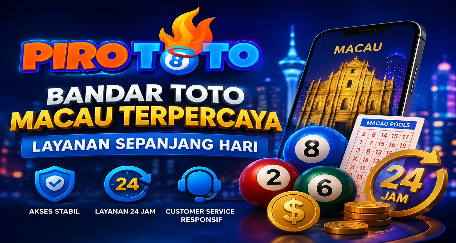 PIROTOTO LINK - Bandar Toto Macau Terpercaya Layanan Sepanjang Hari