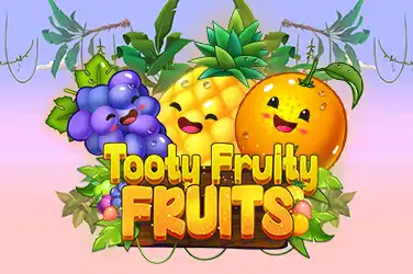 Tooty Fruity Fruits