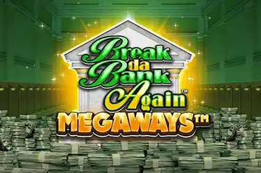 Break Da Bank Again MEGAWAY