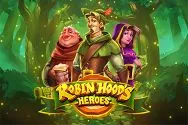 Robin Hood’s Heroes