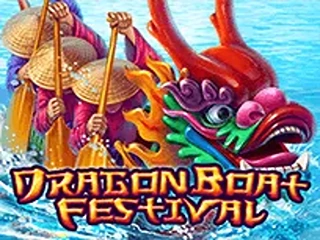 DRAGON BOAT FESTIVAL